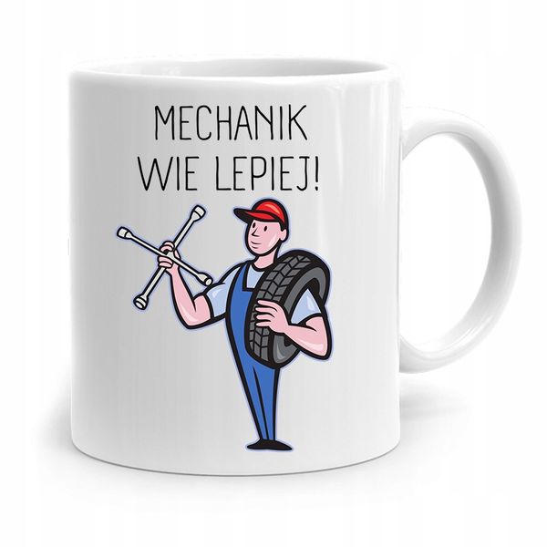 Kubek Prezent Dla Mechanika Mechanik Wie Lepiej Z Nadrukiem Ze Zdjęciem zdjęcie 1