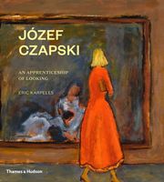 Józef Czapski Eric Karpeles, Wojciech Karpinski