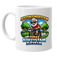 Jestem emerytem - teraz korzystam z życia - kubek na prezent dla emeryta
