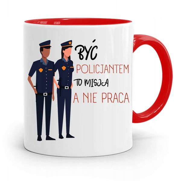 Kubek Czerwony Policjanta Być Policjantem To Misja Z Nadrukiem Ze Zdjęciem zdjęcie 1
