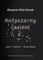 Antyczarny rasizm. Język, dyskurs, komunikacja