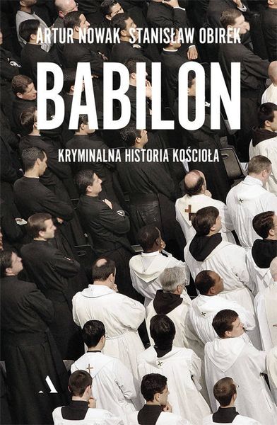 Babilon. Kryminalna historia kościoła zdjęcie 1