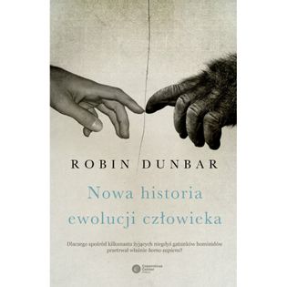 Nowa historia ewolucji człowieka wyd. 2 Robin Dunbar