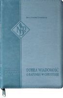 DOBRA WIADOMOŚĆ O RATUNKU W CHRYSTUSIE (Nowy Testament we współczesnym jęz…
