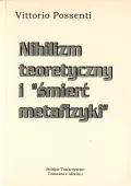 Nihilizm Teoretyczny I „Śmierć Metafizyki”.