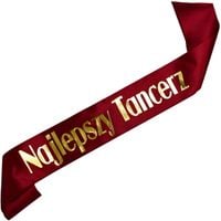 Najlepszy Tancerz - bordowa szarfa ze złotym nadrukiem