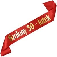 Szalony 50-latek - czerwona szarfa ze złotym nadrukiem