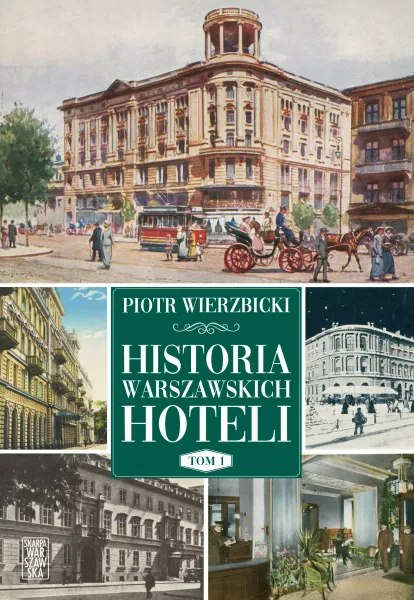 Historia warszawskich hoteli zdjęcie 1