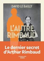 Autre Rimbaud Le Bailly David