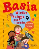 Basia. Wielka Księga Psów I Kotów