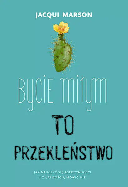Bycie miłym to przekleństwo zdjęcie 1