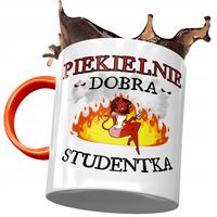 Kubek Pomarańczowy Dla Studentki Piekielnie Dobra Z Nadrukiem Ze Zdjęciem