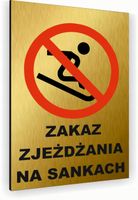 Tabliczka znak informacyjny 30x20 Złota ZAKAZ ZJEŻDŻANIA NA SANKACH Dibond
