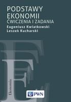 Podstawy ekonomii Ćwiczenia i zadania Kwiatkowski