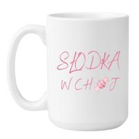 KUBEK "SŁODKA W CHUJ" Wzór - Duży Biały 450 ml