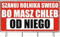 BANER REKLAMOWY 130x80cm projekt w cenie różne wzory SZANUJ ROLNIKA SWEGO