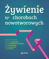 Żywienie w chorobach nowotworowych Szawłowski