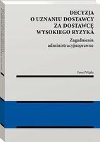 Decyzja o uznaniu dostawcy za dostawcę.. - Paweł Wajda