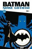 Batman. Nowe Gotham T.1 - praca zbiorowa