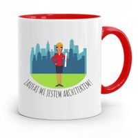 Kubek Czerwony Architekta Zaufaj Mi Jestem Prezent Z Nadrukiem Ze Zdjęciem