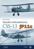 Samolot wielozadaniowy CSS-13 - Dariusz Karnas