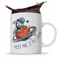 Kubek Prezent Dla Chłopaka Facet Nie Z Tej Ziemi Z Nadrukiem Ze Zdjęciem