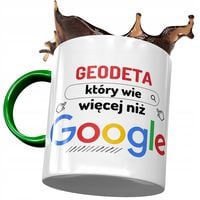 Kubek Zielony Dla Geodety Wie Więcej Niż Google Z Nadrukiem Ze Zdjęciem