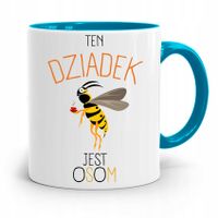 Kubek Błękitny Dzień Dziadka Ten Dziadek Jest Osą Z Nadrukiem Ze Zdjęciem