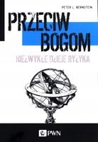 Przeciw bogom Niezwykłe dzieje ryzyka Bernstein