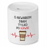 Dla Akwarysty Skarbonka Dbam Tylko Po Kawie Z Nadrukiem Ze Zdjęciem
