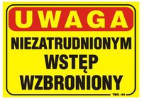 TABLICA 35*25CM UWAGA! NIEZATRUDNIONYM WSTĘP WZBRONIONY - TAB T020