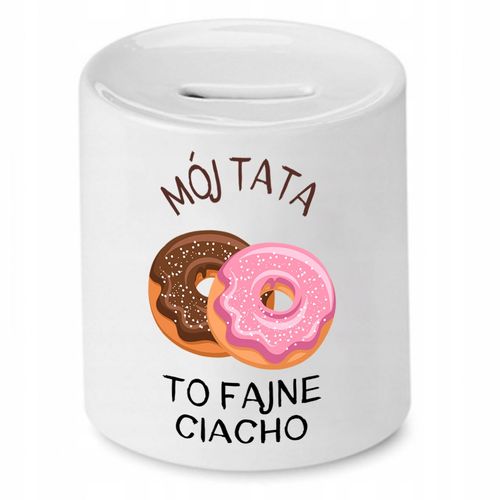 Skarbonka Dla Taty Mój Tata To Fajne Ciacho Z Nadrukiem Ze Zdjęciem na Arena.pl