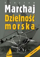 Dzielność morska (wyd. 2022) Czesław Marchaj