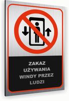 Tabliczka znak informacyjny 40x30 Srebrna ZAKAZ UŻYWANIA WINDY Dibond