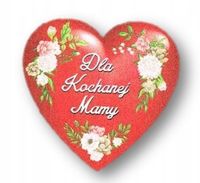magnes serce dla Kochanej Mamy 6,5 x 6,5 cm