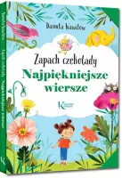 Najpiękniejsze Wiersze. Zapach Czekolady
