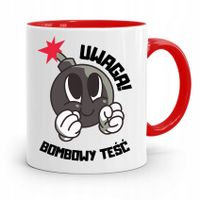Kubek Czerwony Dla Teścia Taty Uwaga Bombowy Teść Z Nadrukiem Ze Zdjęciem