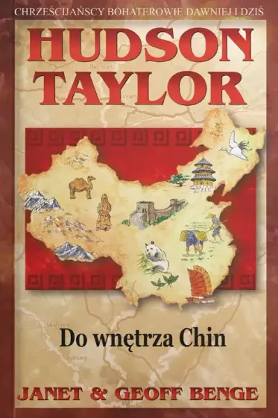 Hudson Taylor - do wnętrza Chin zdjęcie 1