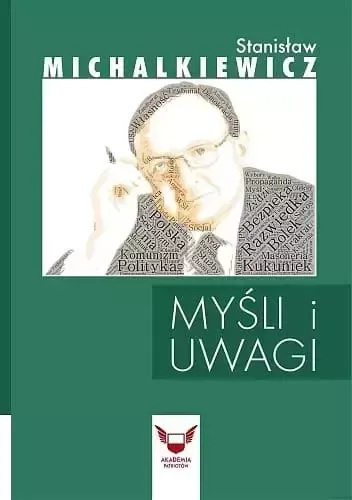 Myśli i uwagi Stanisław Michalkiewicz zdjęcie 1