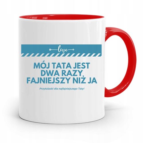 Kubek Czerwony Dla Taty Ojca Fajniejszy Tata Z Nadrukiem Ze Zdjęciem na Arena.pl