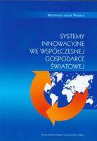SYSTEMY INNOWACYJNE WE WSPÓŁCZESNEJ GOSPODARCE ŚWIATOWEJ ANNA..