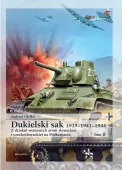 Dukielski Sak 1939–1941–1944. Z Działań Wojennych Armii Słowackiej I Czecho