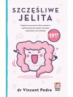 SZCZĘŚLIWE JELITA Vincent Pedre