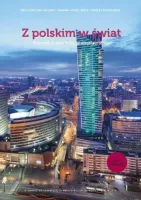 Z Polskim W Świat. Część 2. Podręcznik Do Nauki Języka Polskiego Jako Obceg