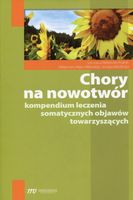 CHORY NA NOWOTWÓR. KOMPENDIUM LECZENIA.. PRACA ZBIOROWA