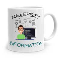 Kubek Informatyka Programisty Najlepszy Informatyk Z Nadrukiem Ze Zdjęciem