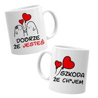 Dobrze, że jesteś - szkoda, że... - kubek na prezent
