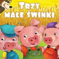 trzy małe świnki - bajki książeczka dla dzieci