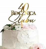 40 ROCZNICA ŚLUBU TOPPER na Tort PLEKSI Złoty Lustrzany Ozdoba Dekoracja