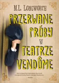 Verlaque i Bonnet na tropie. 10. Przerwane próby w Teatrze Vendome